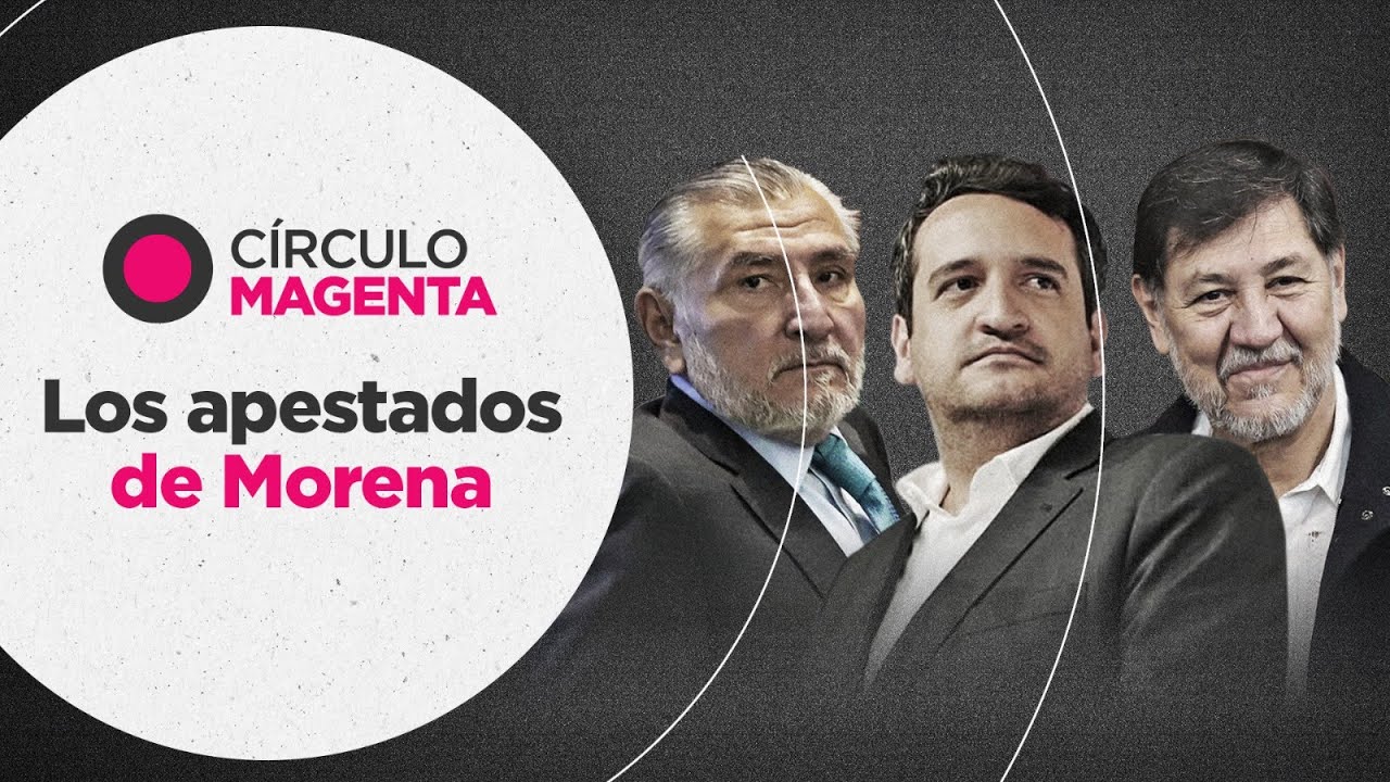 Círculo Magenta: Los apestados de Morena