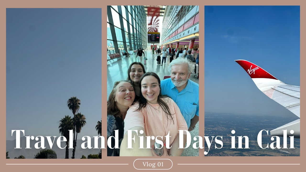 USA Vlogs: Travel and first days in Cali