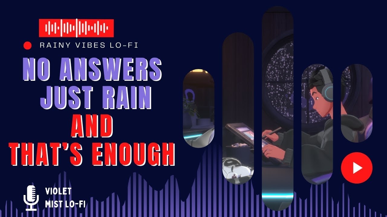 [Playlist] Emotional Rain Lo-fi – Chill Playlist for Deep Thoughts at Night