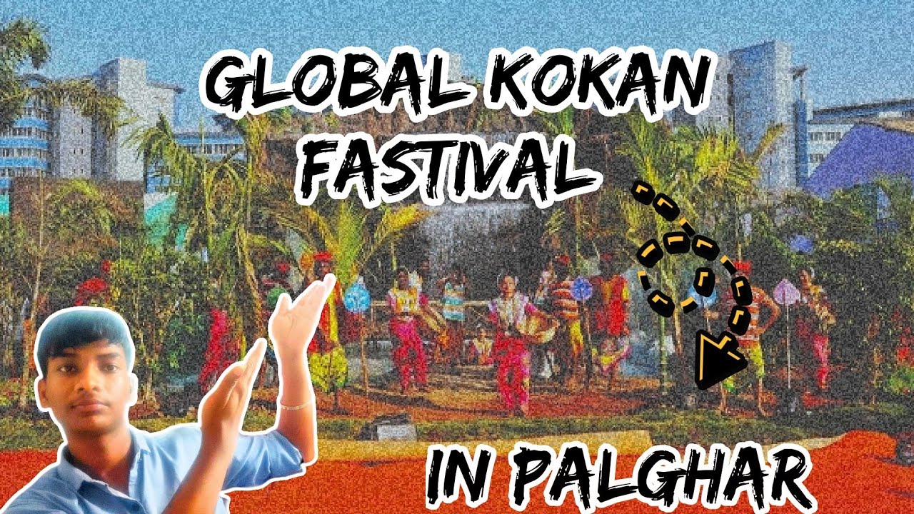 Palghar Global Konkan Festival Vlog | Konkan Culture & Food”Description 🙏