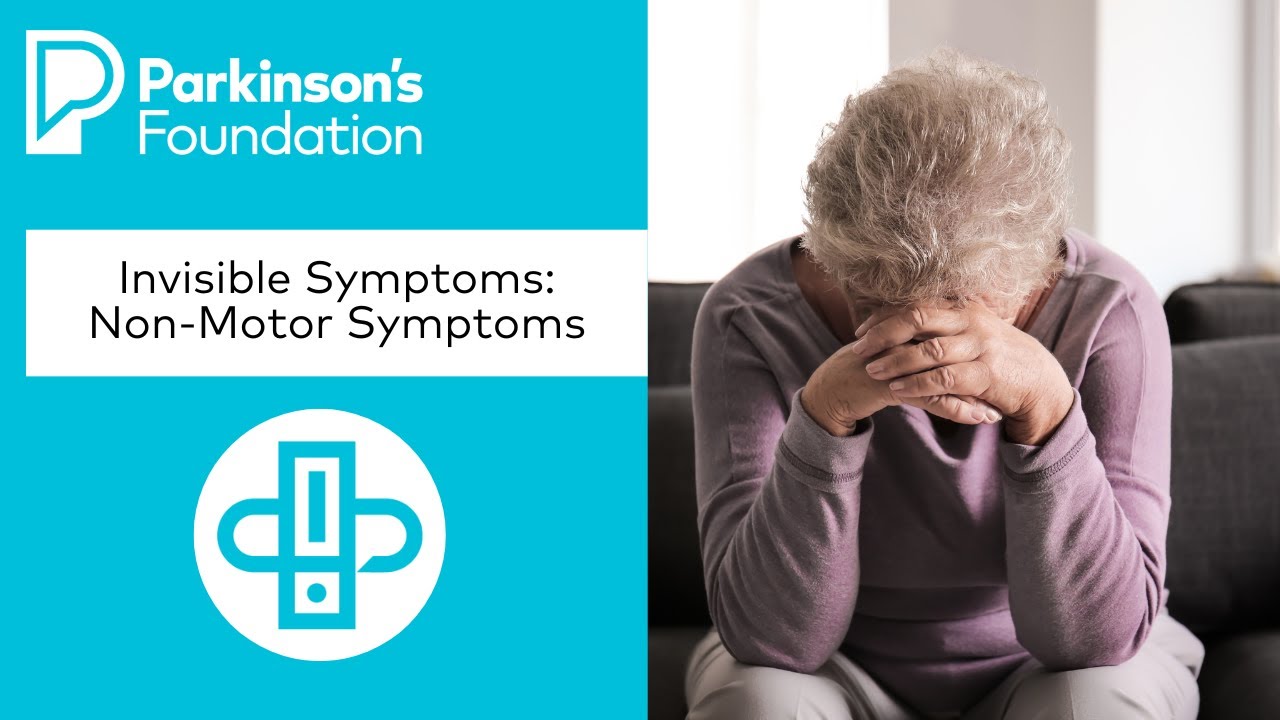 Wellness Wednesday: Invisible Symptoms - Non-Motor Symptoms | Parkinson's Foundation