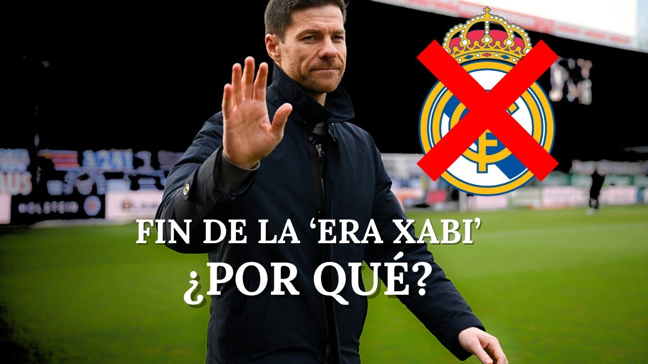 EL FIN DE XABI ALONSO EN EL MADRID ¿POR QUÉ? MIS CLAVES