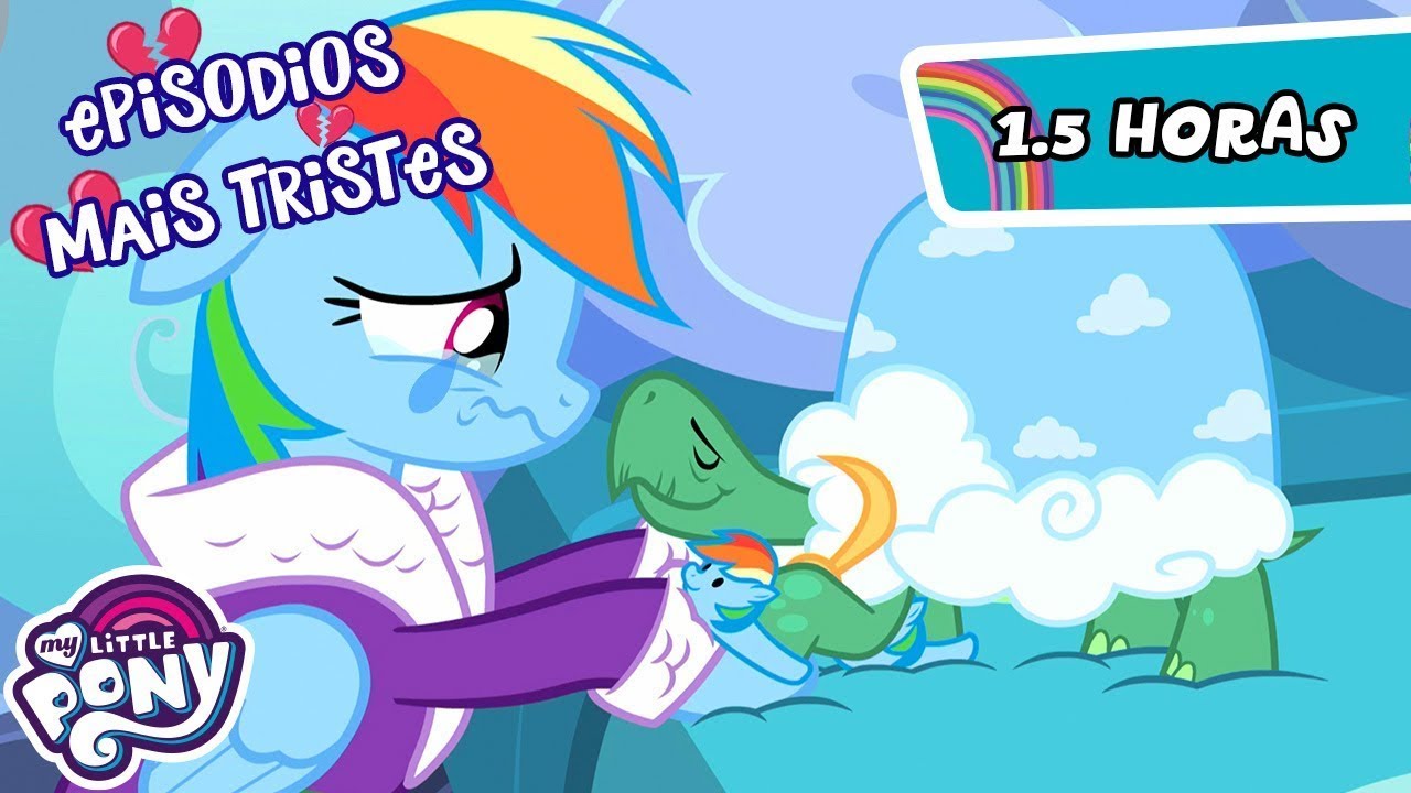 Episódios mais tristes💔 My Little Pony em português 🦄 A Amizade é Mágica| 1 Hora