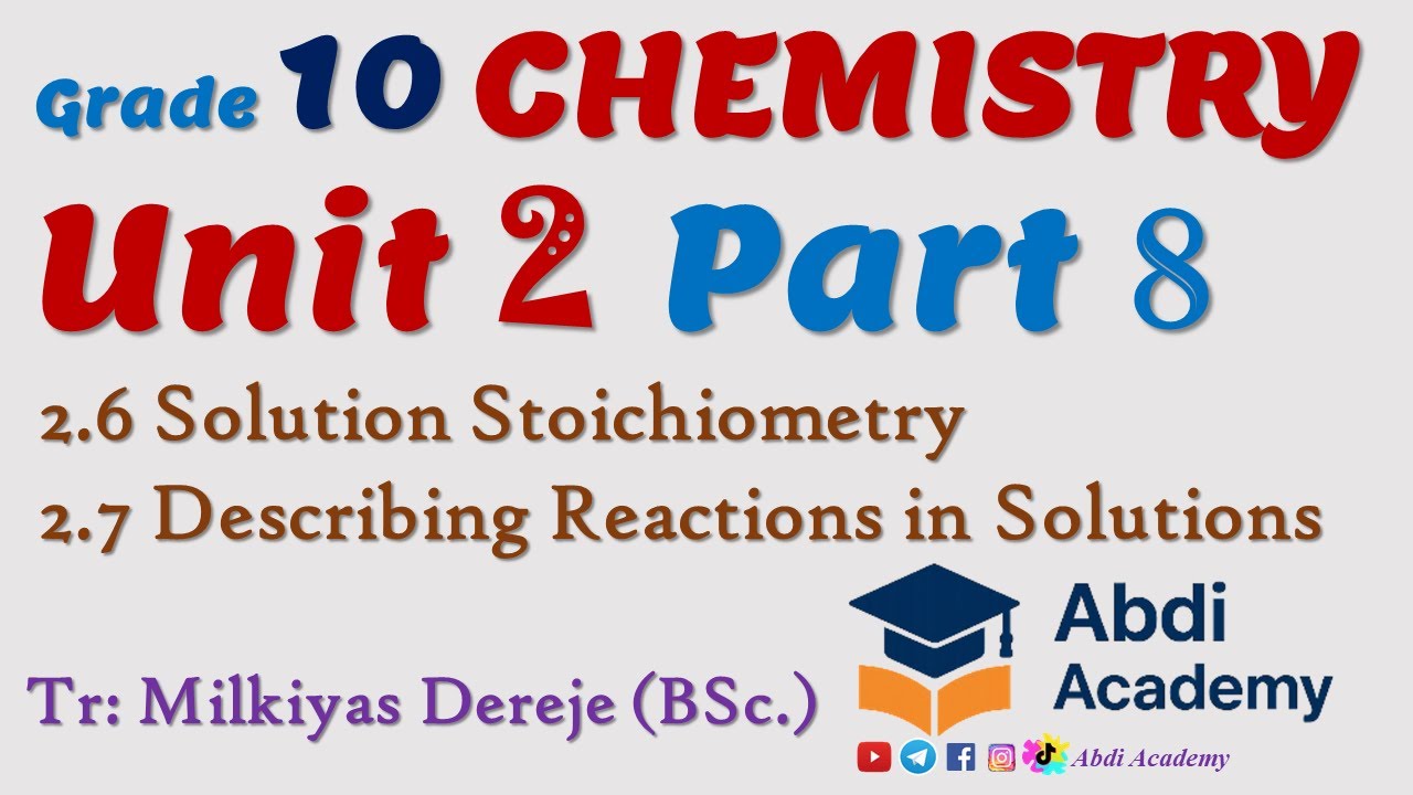 Chemistry Grade 10 Unit 2 | part 8 | Solution Stoichiometry | Describing Reactions in Solutions