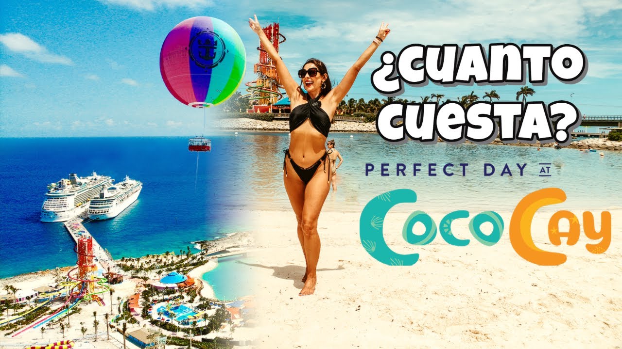 ¿Cúanto Cuesta PERFECT DAY at COCOCAY? ¿Vale La Pena? ROYAL CARIBBEAN | Zorito y Doug