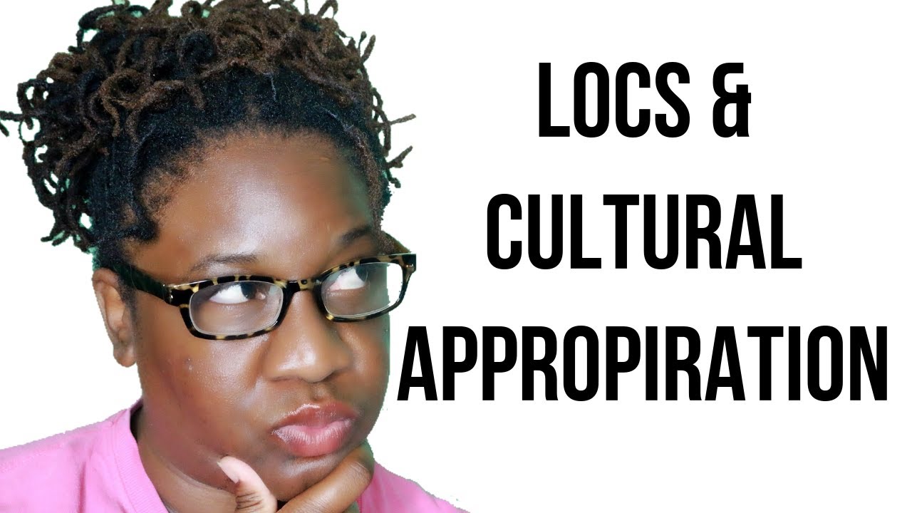 Dreadlocks, Locs, and Cultural Appropriation
