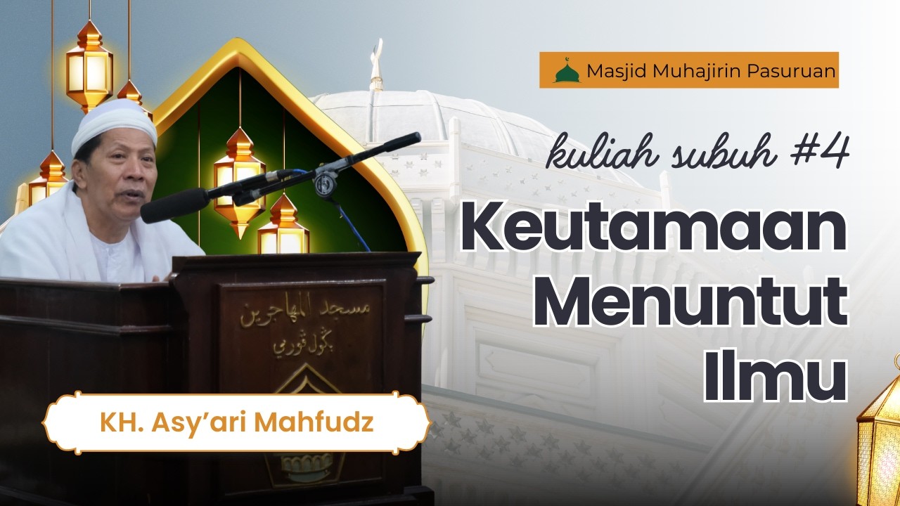 KULIAH SUBUH RAMADHAN 1447 H | HARI KE-4 — MASJID MUHAJIRIN PASURUAN
