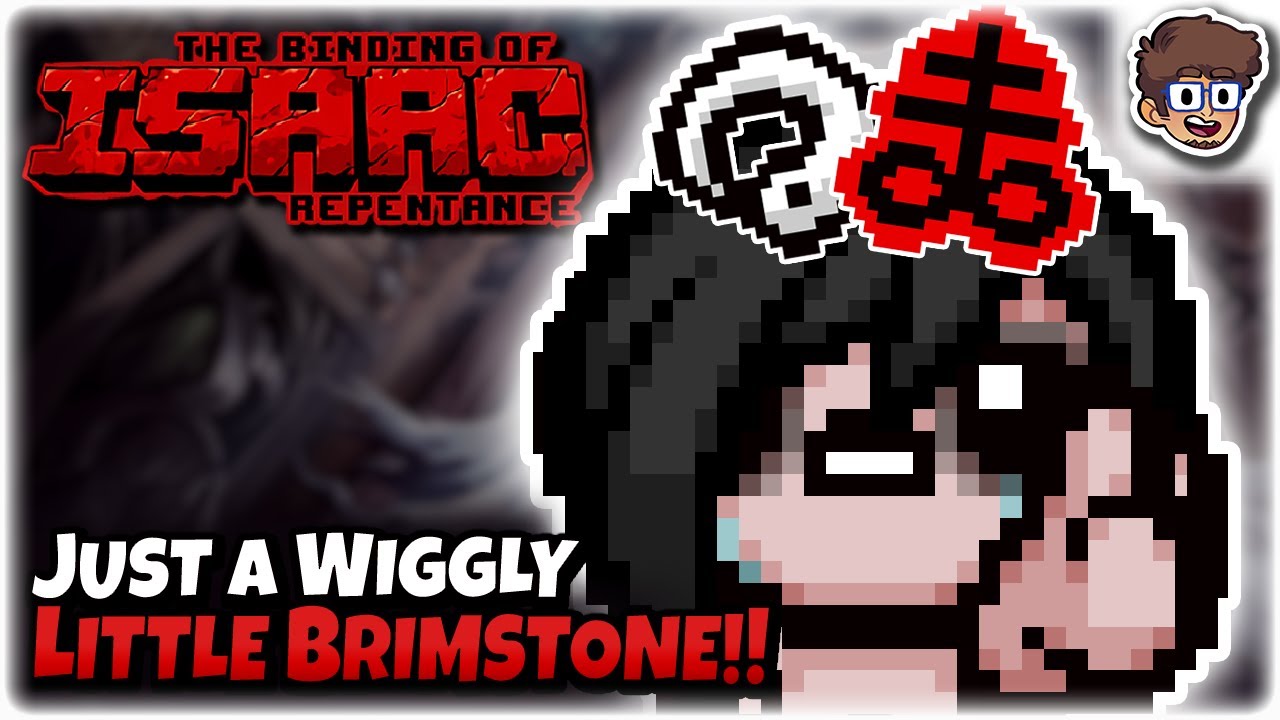 Just a Wiggly Little Brimstone! | Binding of Isaac: Repentance