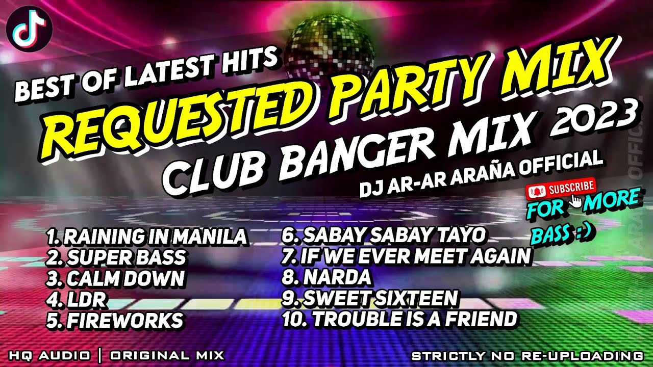 [ NEW ] RAINING IN MANILA BEST OF LATEST HITS REQUESTED CLUB BANGER PARTY MIX | DJ AR-AR ARAÑA 2023