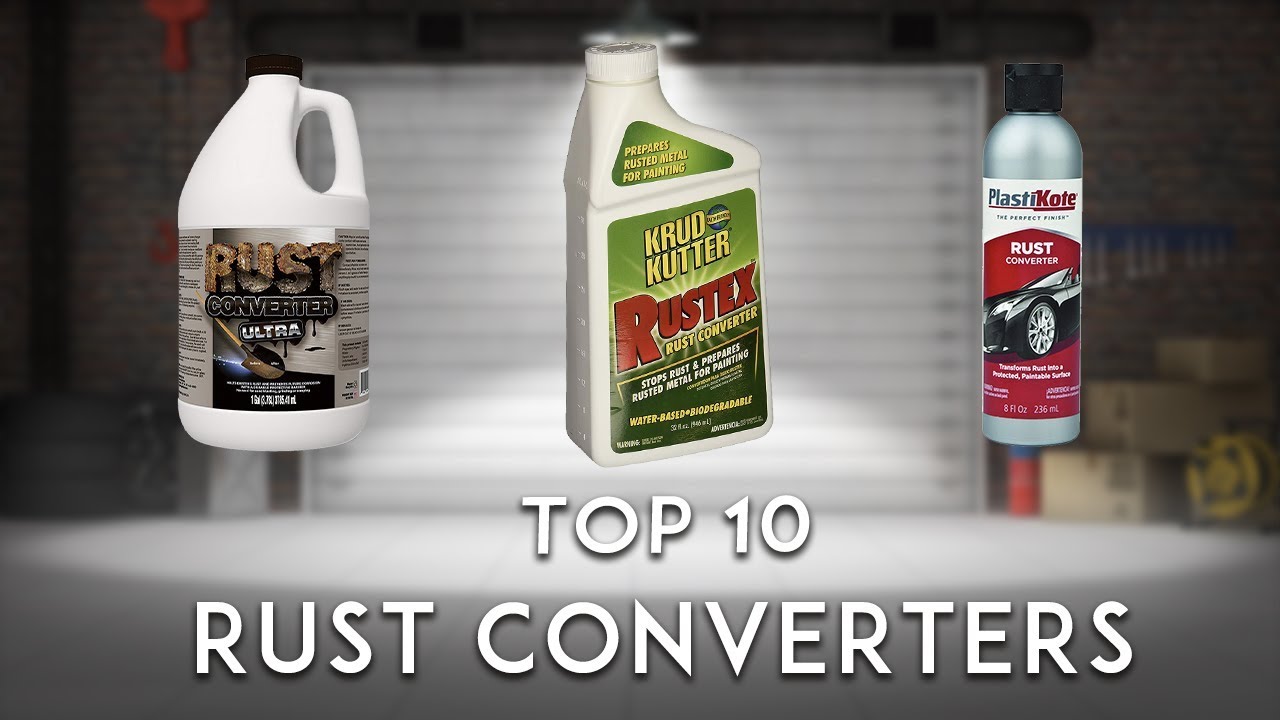 Top 10 Best Rust Converters