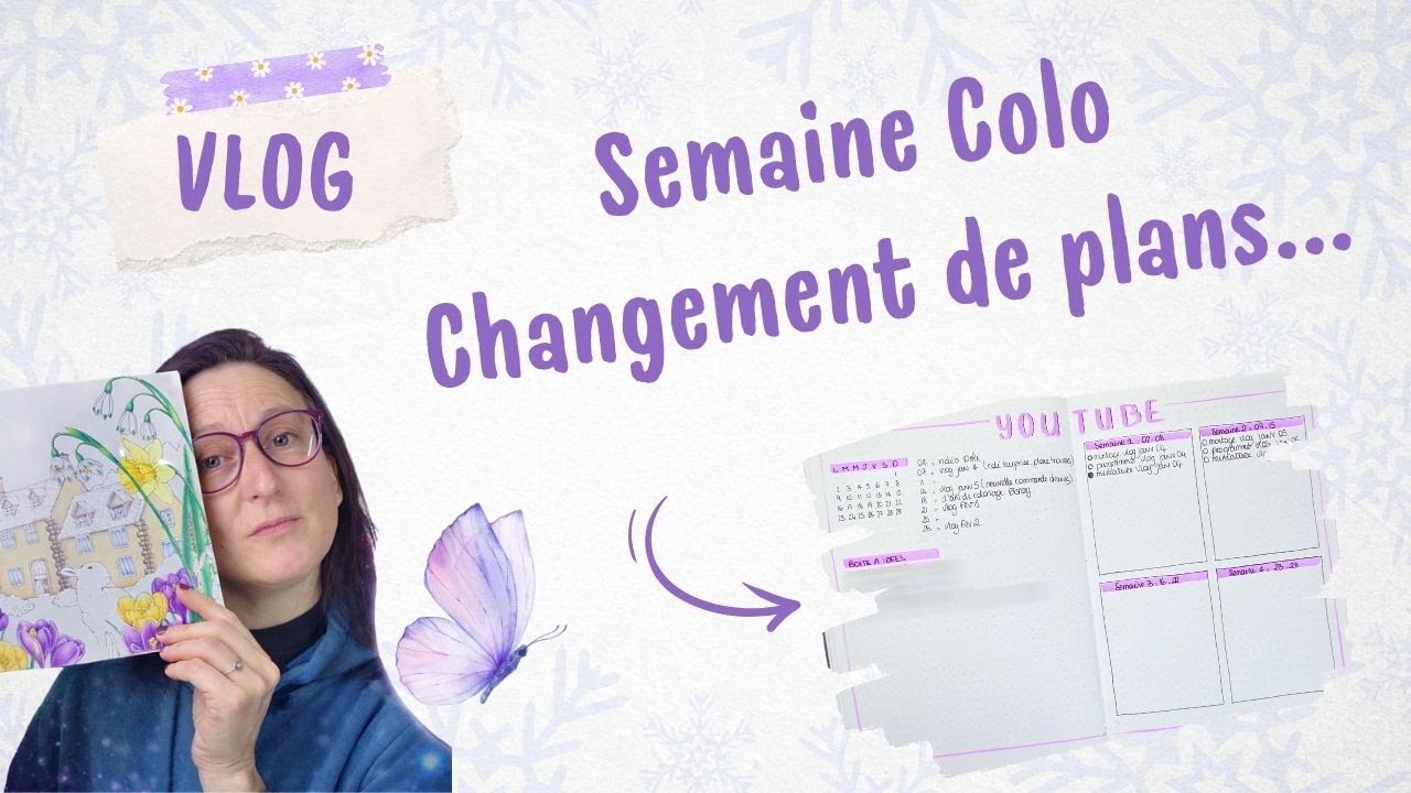 VLOG | Une semaine de coloriage ✨ Changement de plans & organisation