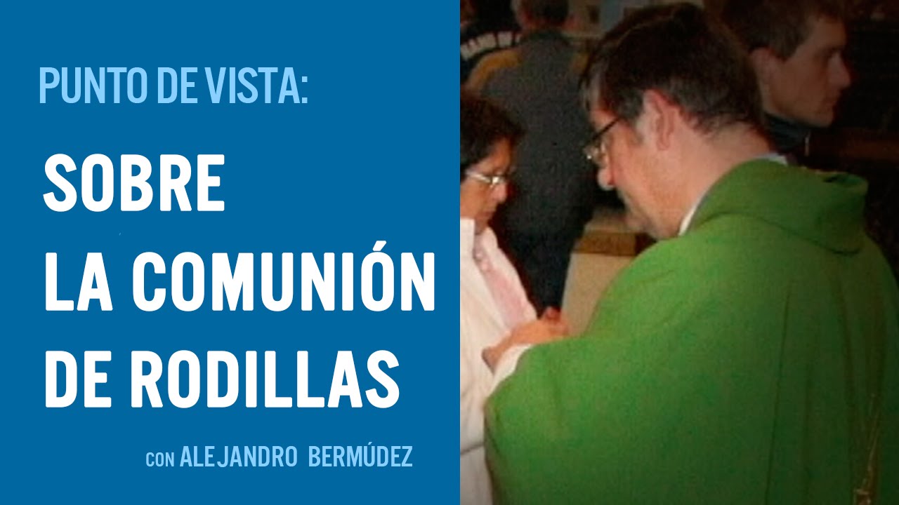Sobre la Comunión de rodillas