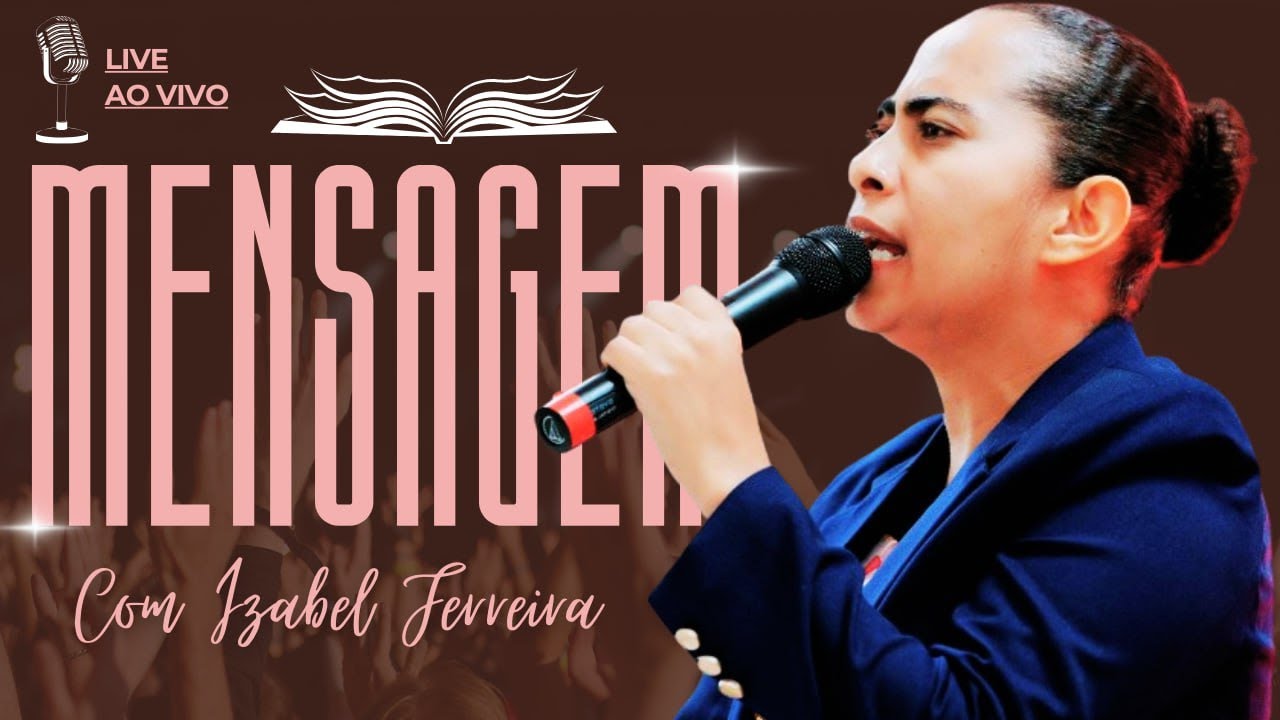17/02/2025 - PREGAÇÃO COM  IZABEL FERREIRA | EFÉSIOS 6:12