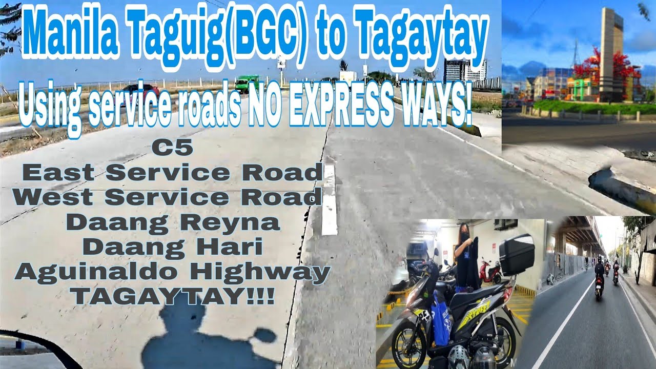 BGC, Taguig To Tagaytay Using Service Roads | No Express ways!