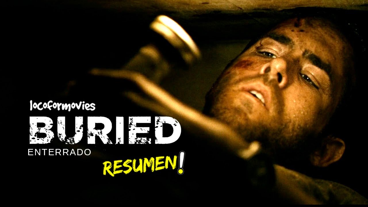 🎦ENTERRADO (2010) - RESUMEN🎦