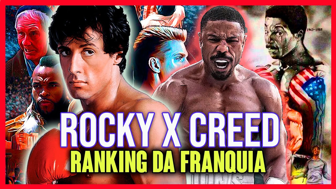 ROCKY X CREED: Ranking do pior ao melhor!