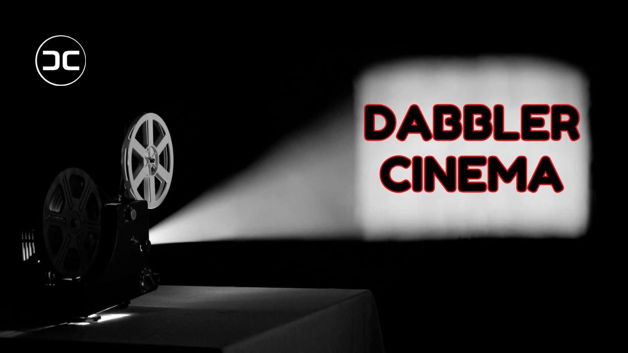 Dabbler Cinema Official Trailer | Dabbler Cinema | Teaser | Trailer | Channel
