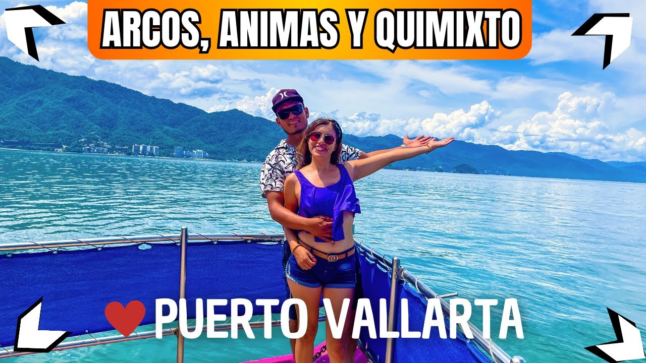 ▶ ARCOS, ANIMAS Y QUIMIXTO🔴El Mejor Tour en Puerto Vallarta  2026  🏝️ (Económico)