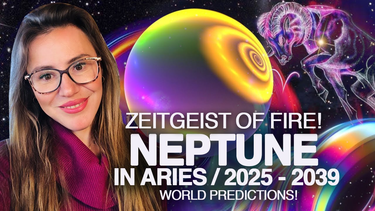 THE ARIES SEER !! Neptune in Aries 2025 - 2039 - The Upcoming 14yrs World Predictions! Timestamps