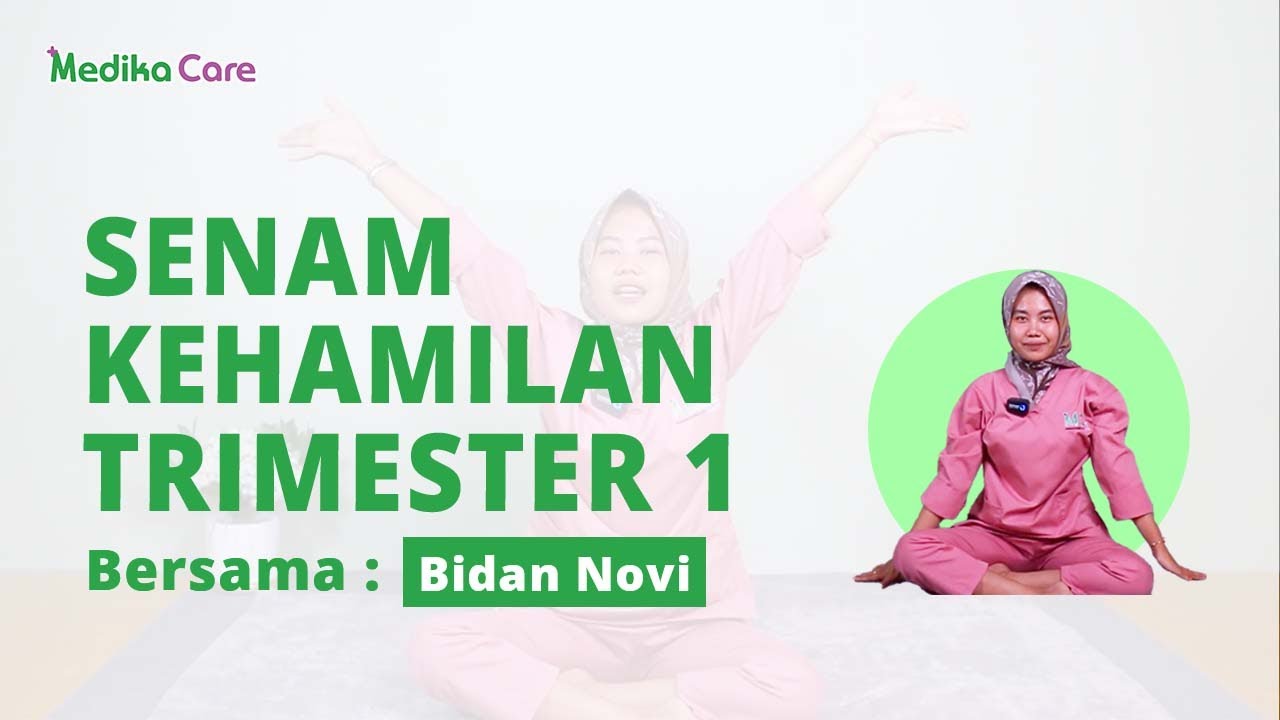 SENAM IBU HAMIL TRIMESTER 1 | BIDAN NOVI