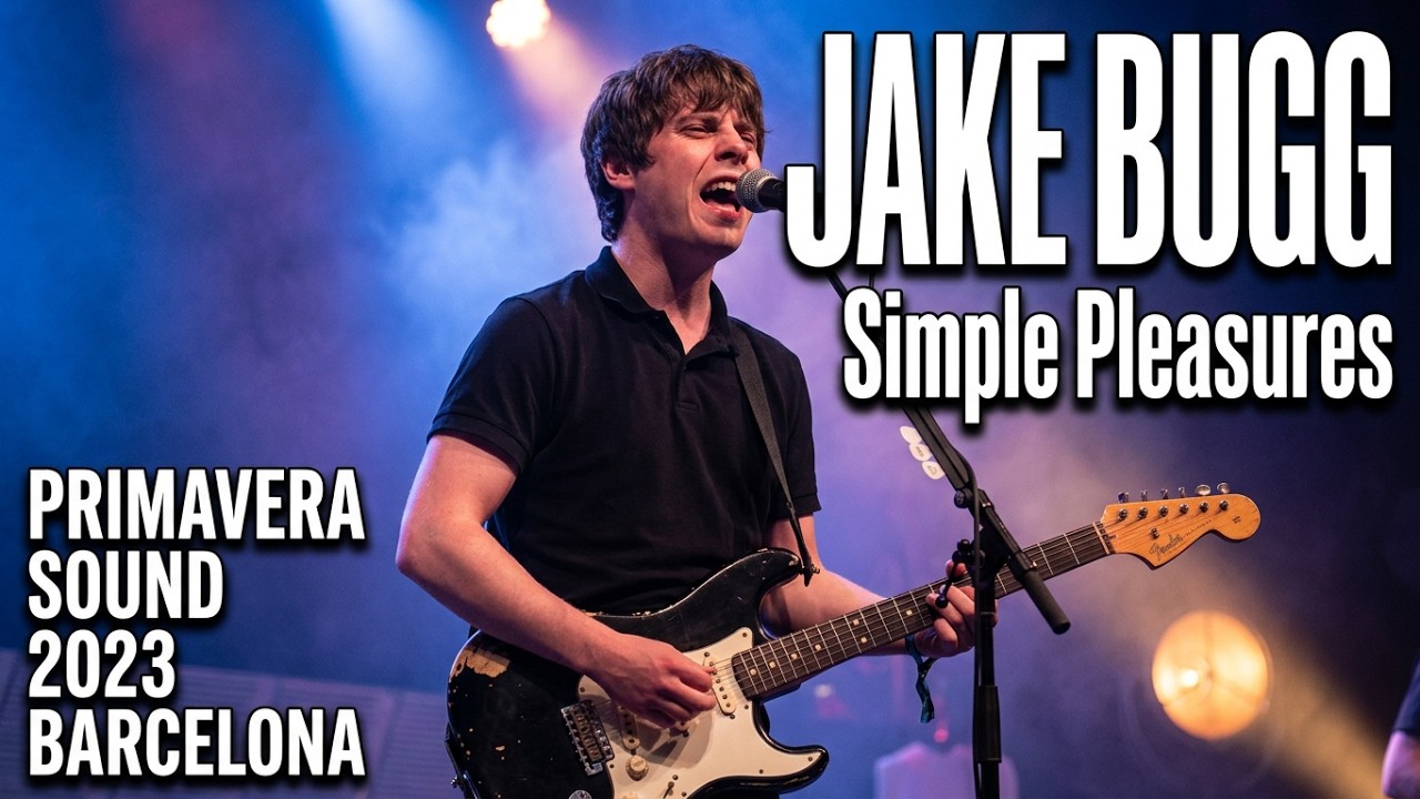 Jake Bugg  - Simple Pleasures Live at Primavera Sound 2023 -   31th May   - Barcelona (Spain)