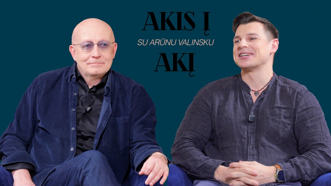 AKIS Į AKĮ su Arūnu Valinsku. Svečiuose – Aurimas Valujavičius.