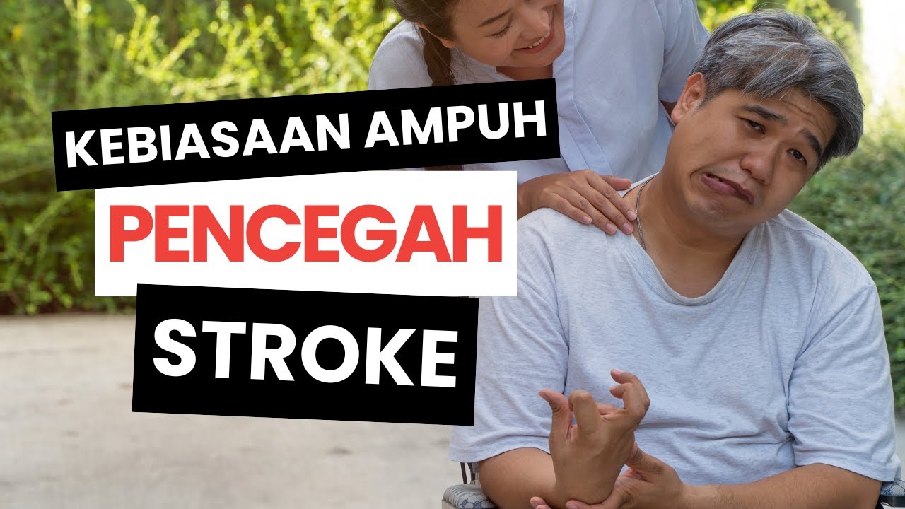 STROKE MINGGAT! KEBIASAAN KECIL INI PENCEGAH STROKE | SOLUSI PENYAKIT KATA DOKTER