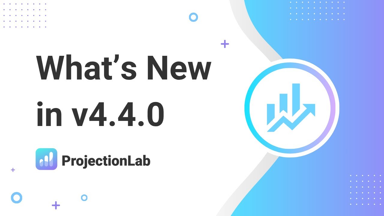 What's New in ProjectionLab v4.4.0