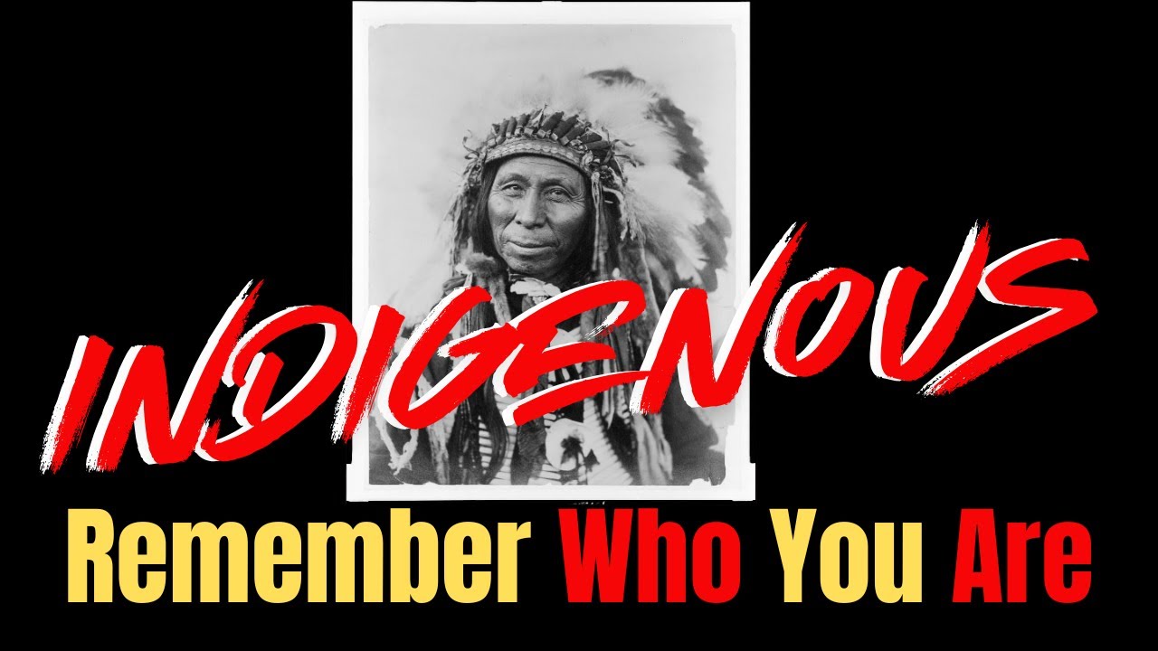 Indigenous Series: Remember Who You Are