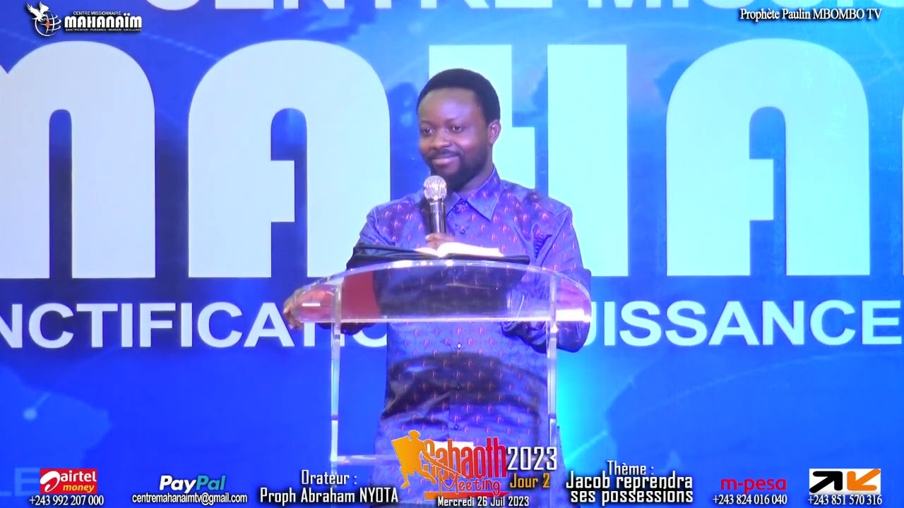 Prophète Abraham NYOTA Jacob reprendra ses possessions (Sabaoth meeting J2 Merc 26 Juil 2023)
