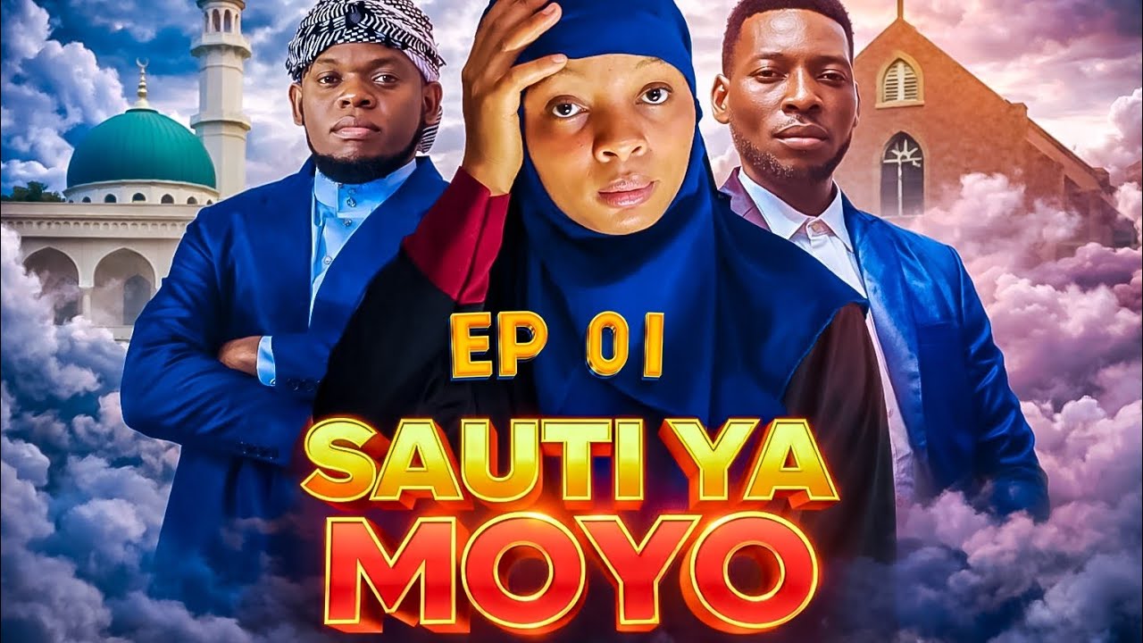 SAUTI YA MOYO EPISODE 1 STARLING #RAWISO #KUDABASHI