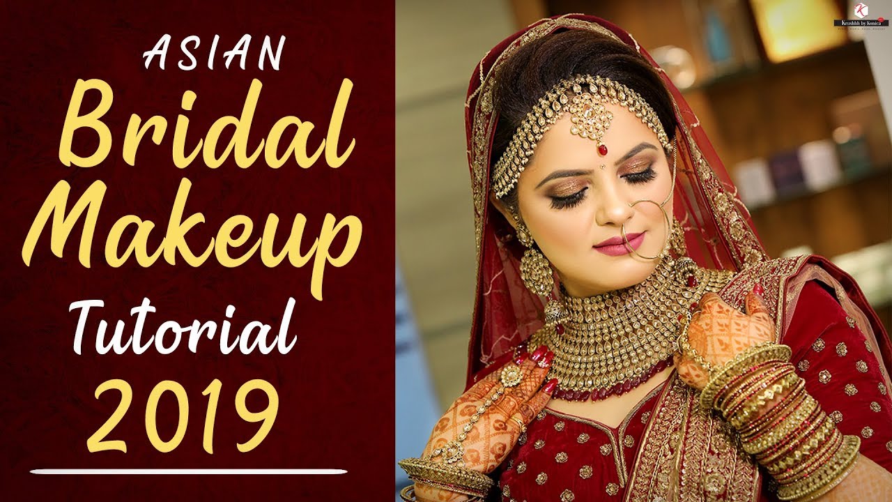 2019 Asian Bridal Makeup Tutorial | Indian Bride | Step By Step Bridal Makeup | Krushhh By Konica