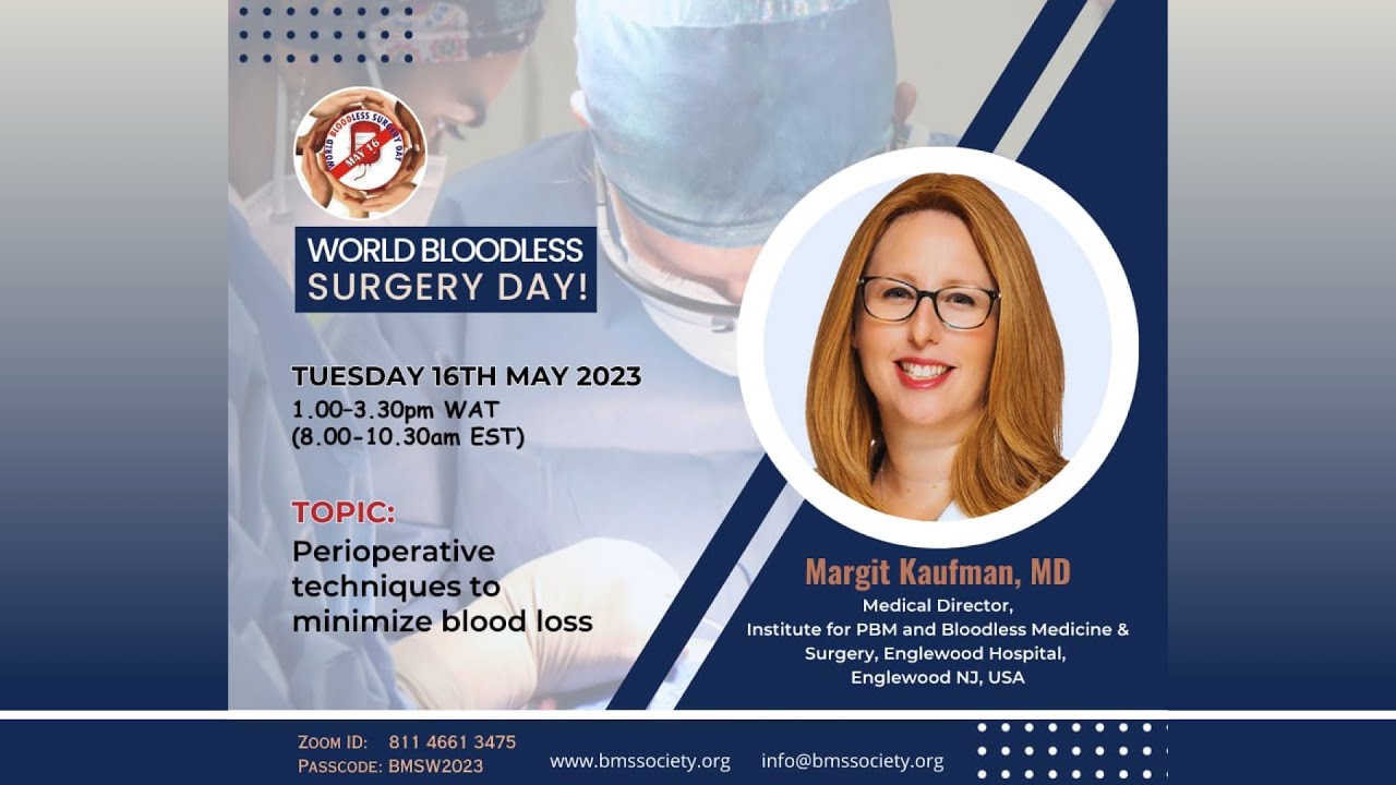 Perioperative techniques to minimize blood loss (Margit Kaufman, MD)