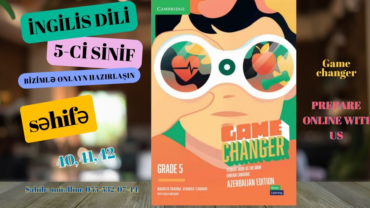 Game changer 5-cü Sinif  İngilis Dili  Səh. 40, 41, 42 // #sahibafataliyeva #language