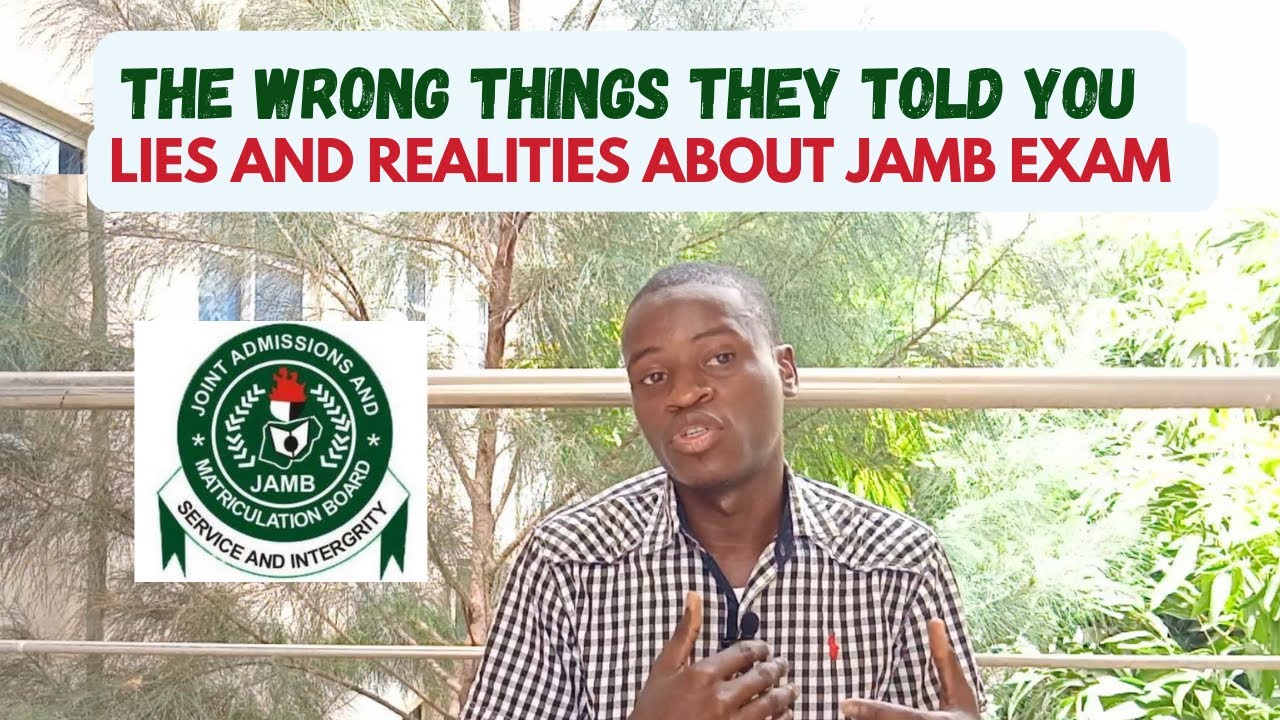 7 Misconceptions/Lies About JAMB Exam and The Realities