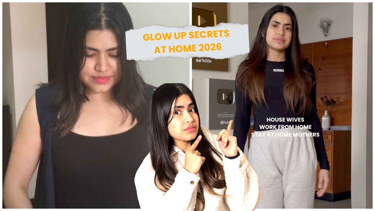 How to look good daily at home | Indian Women Glow Up Secrets Transformation 2026 in budget