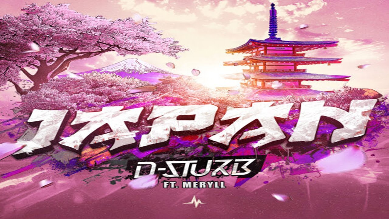 D-Sturb Ft. MERYLL - Japan