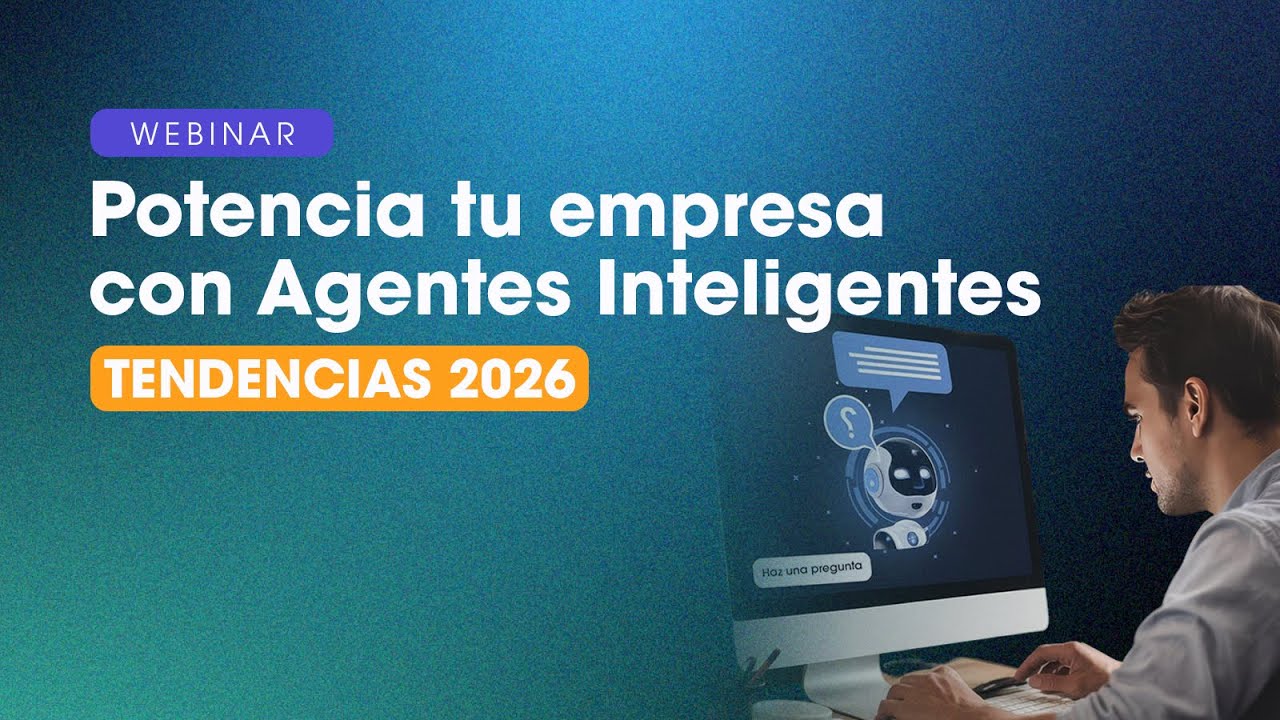 Potencia tu empresa con Agentes Inteligentes Tendencias 2026