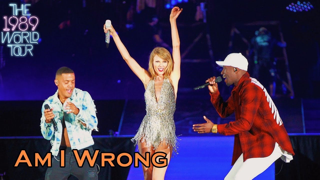 Taylor Swift & Nico & Vinz - Am I Wrong (Live on The 1989 World Tour)