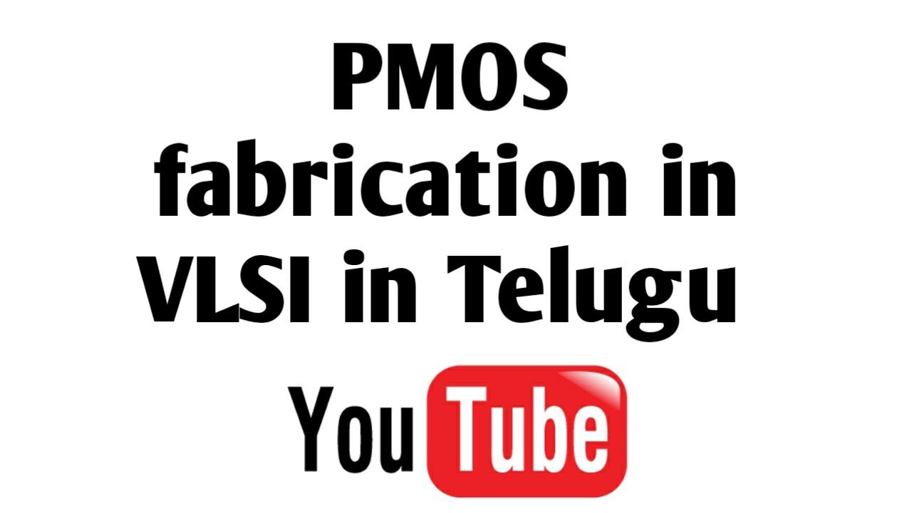 Explain Pmos Fabrication | in telugu | in VLSI