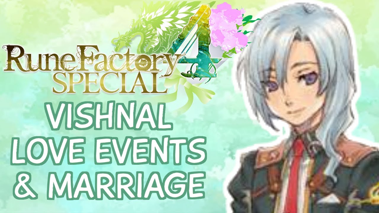 Rune Factory 4 Special - Vishnal Love & Marriage Compilation