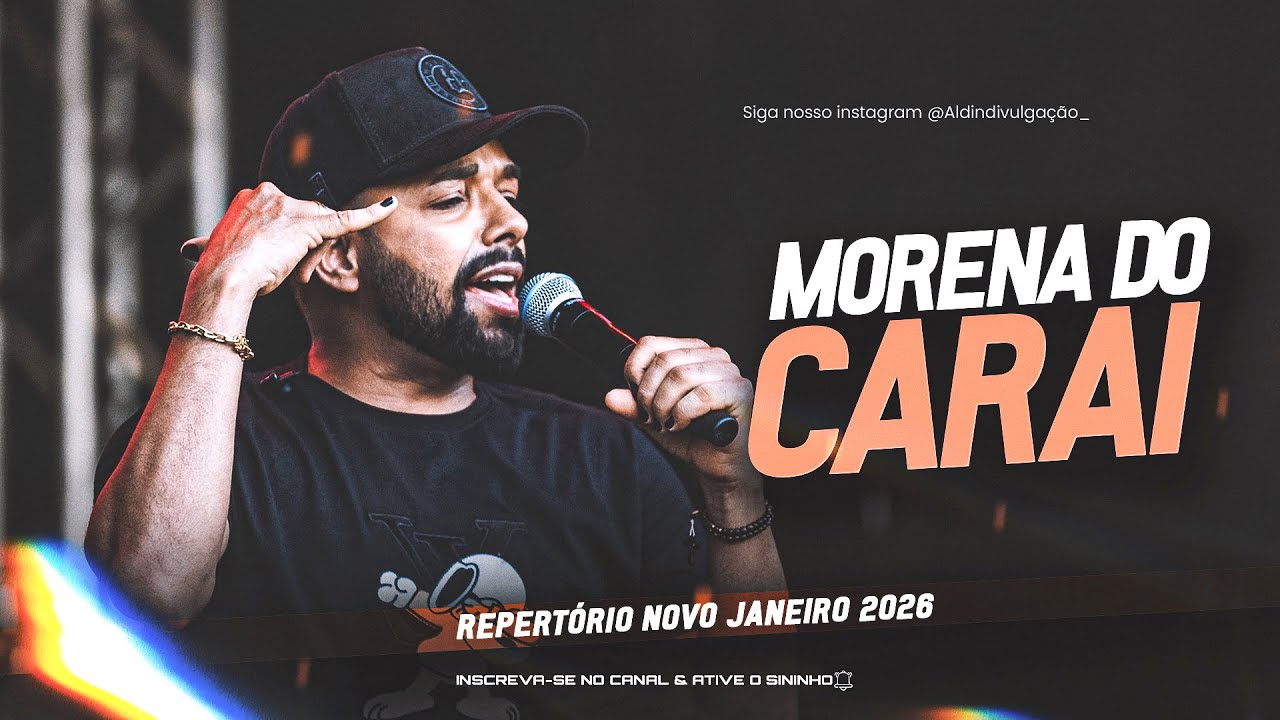 UNHA PINTADA 2026 • MORENA DO CARAI ( MUSICA NOVA ) REPERTÓRIO NOVO JANEIRO 2026 _CD NOVO VERÃO 2026