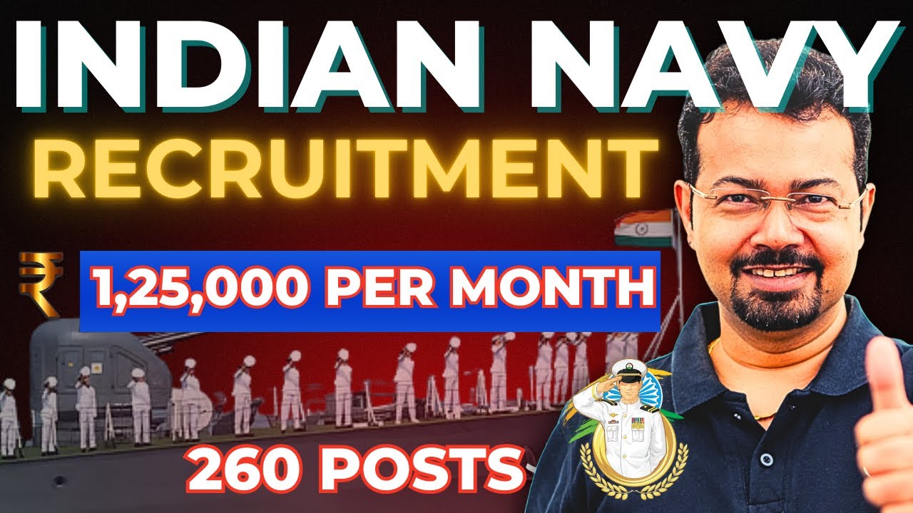Indian Navy Engineer Recruitment 2026 🔥 260 Vacancies | ₹1.25 Lakh Salary | S K Mondal (Ex-IES)