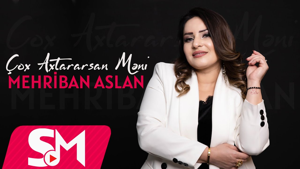 Mehriban Aslan - Cox Axtararsan Meni 2024