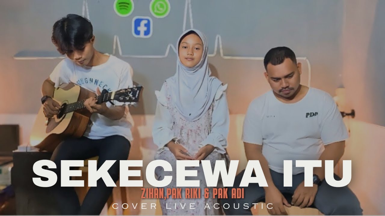 SEKECEWA ITU - Angga Candra | Cover By Zihan, Pak Riki & Pak Adi