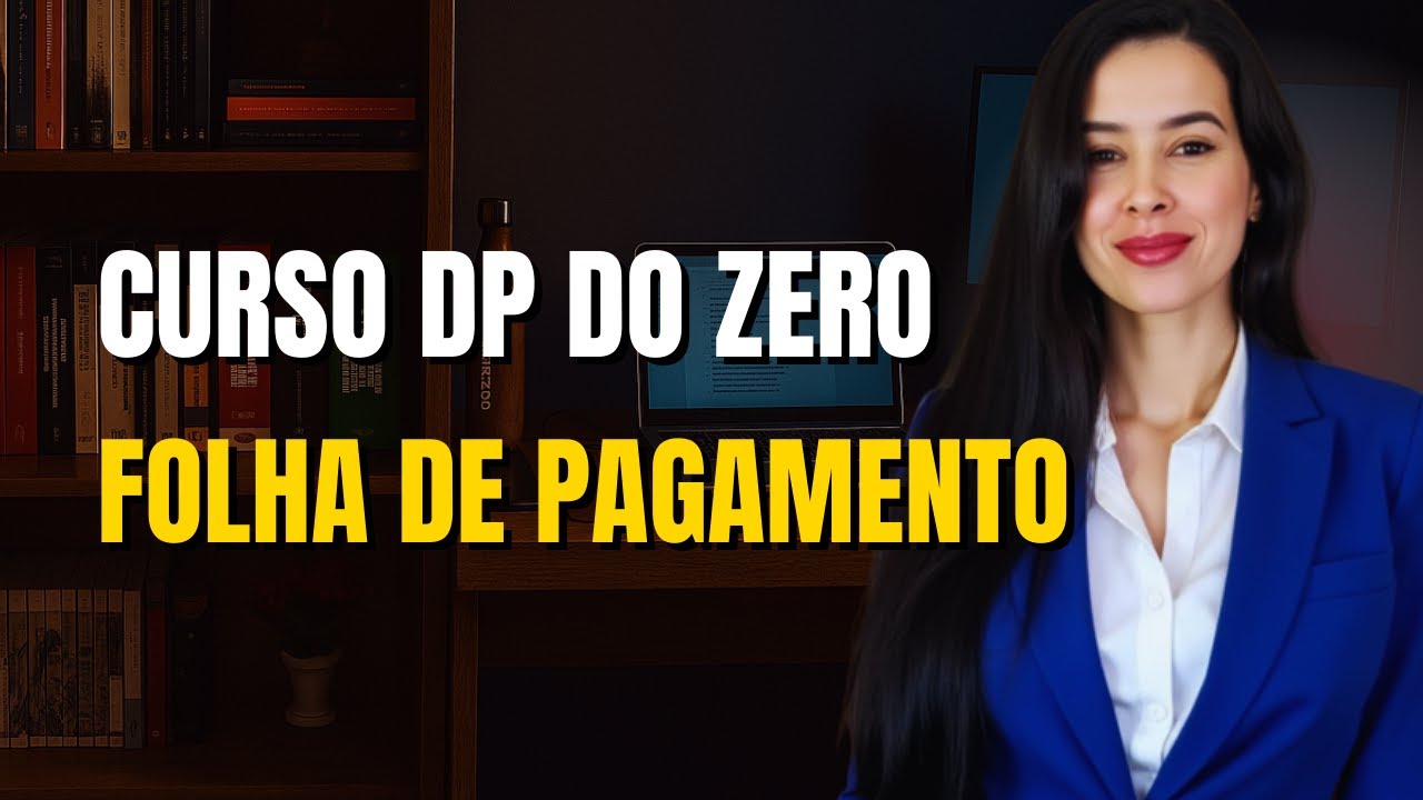 AULA 6: Folha de Pagamento - Cálculos, etapas e fechamento | CURSO DEPARTAMENTO PESSOAL