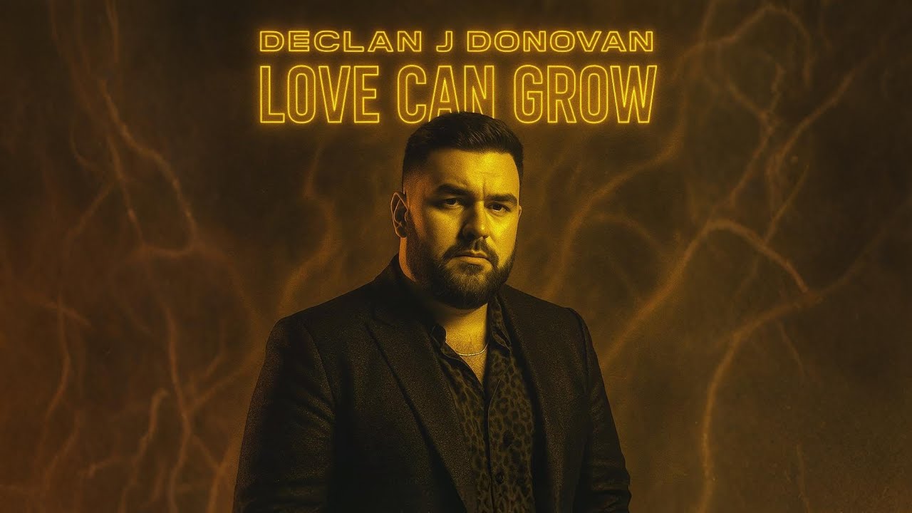 Declan J Donovan &ndash; Love Can Grow (Cover Full Song) | 