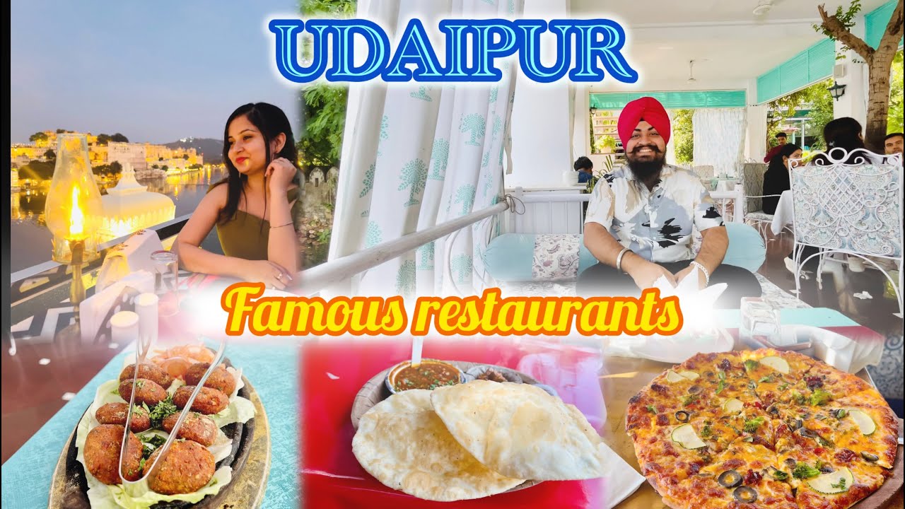 Best Lake Side Restaurant in Udaipur | Udaipur Food Guide, Timings, Cost and Location