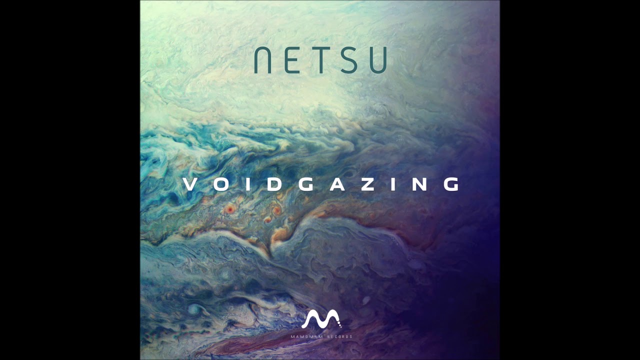 Netsu - Voidgazing [Full EP]