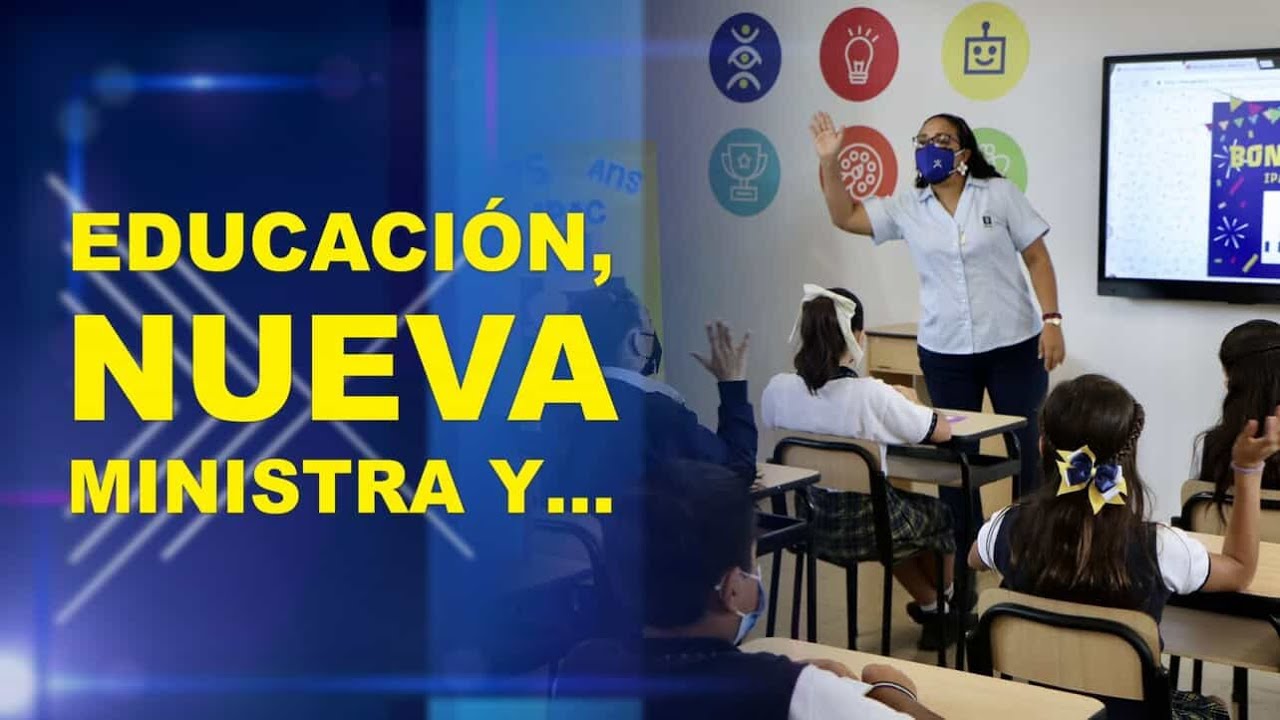 VASM- Educaci&oacute;n, nueva Ministra y&hellip;